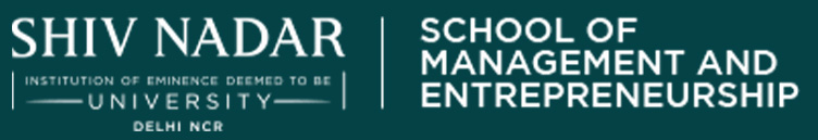 Shiv Nadar University Delhi NCR : School of Management and Entrepreneurship